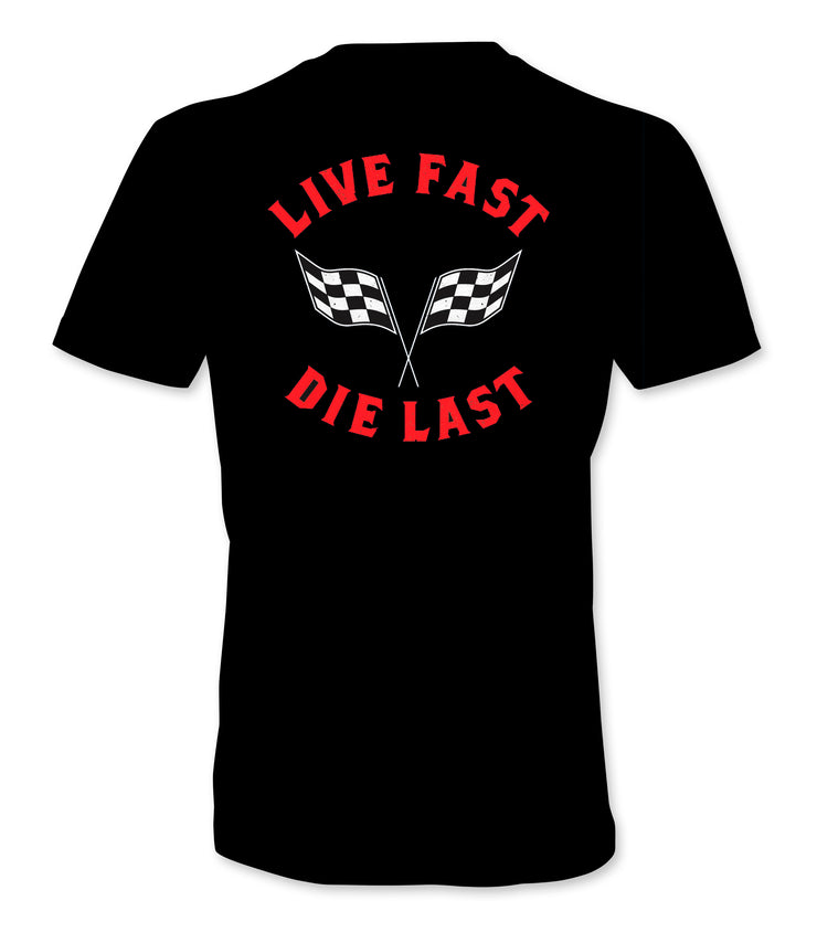 Live Fast, Die Last T-Shirt